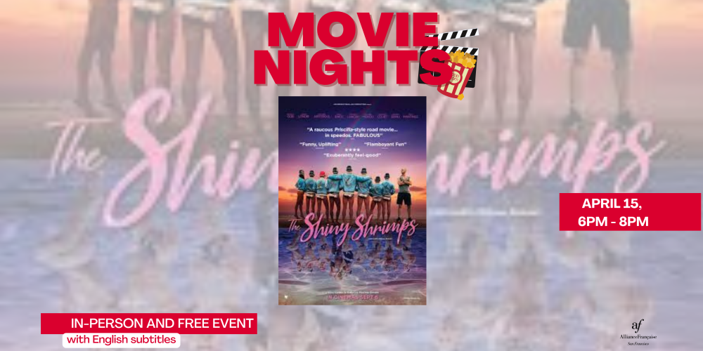 Movie Night : Les Crevettes Pailletées (The Shiny Shrimps) - April 15th 2025