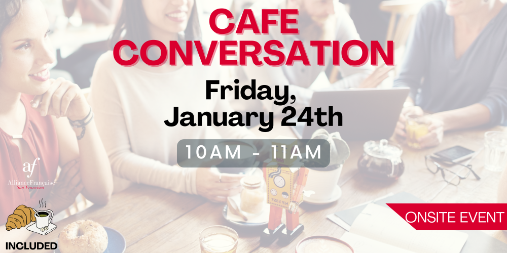 Café Conversation - January 24th 2025