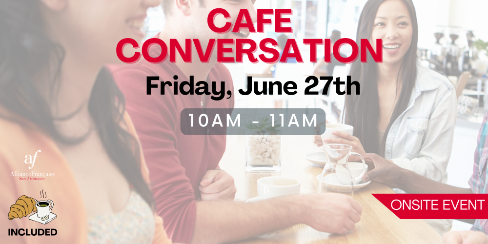 Café Conversation - June 27th 2025